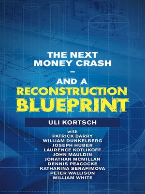 cover image of The Next Money Crash—And a Reconstruction Blueprint